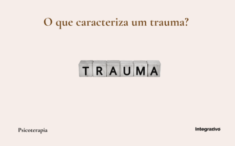 O que caracteriza o trauma?